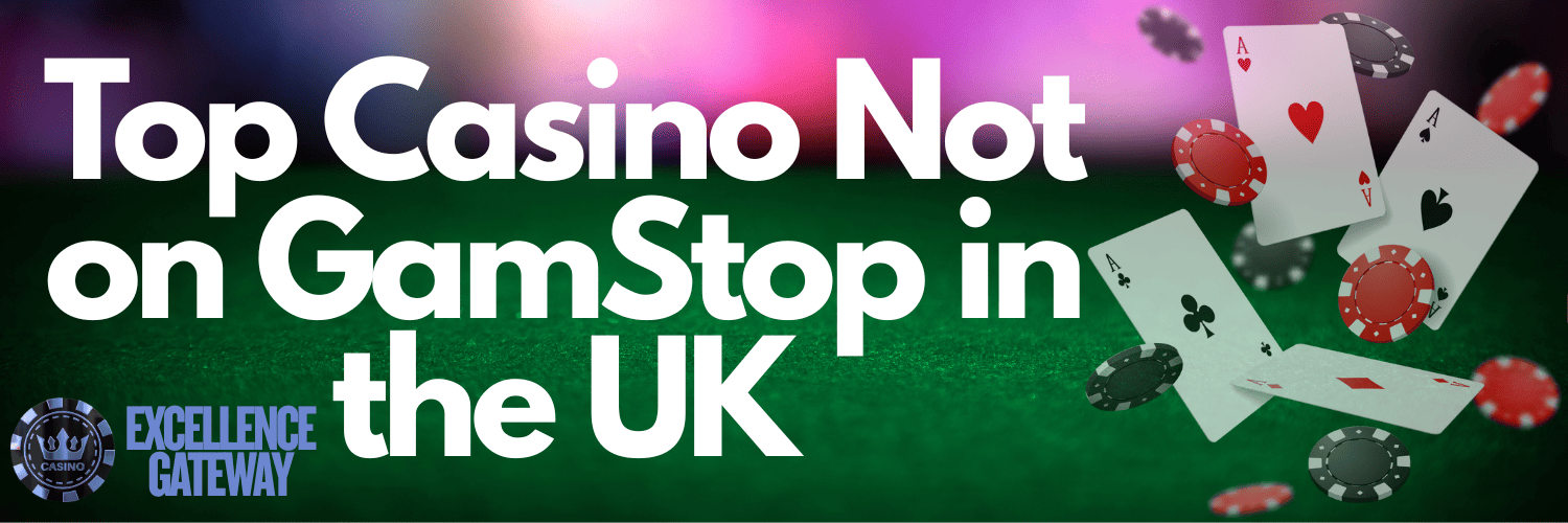 Exploring Casinos Non Gamstop A Comprehensive Guide 948590237