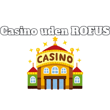 Online Casino Uden Rufus Frihed til at Spille Online Casino Uden Rufus Frihed til at Spille